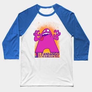 Fandango the Bubblegum Troll Baseball T-Shirt